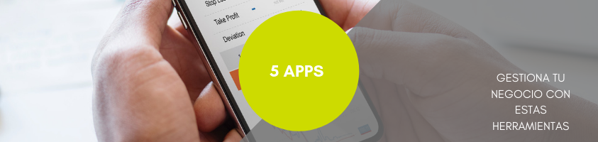 5 apps para gestionar tu negocio